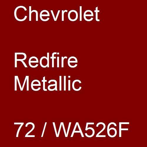 Chevrolet, Redfire Metallic, 72 / WA526F.